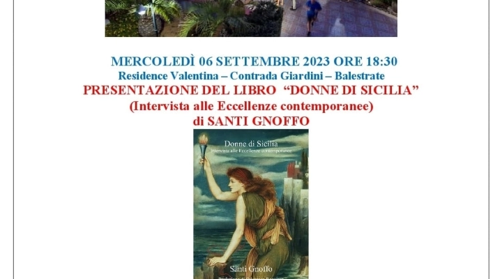 A Balestrate la prima presentazione ufficiale del libro di Santi Gnoffo  “Donne di Sicilia. Intervista alle Eccellenze contemporanee”. Un racconto dedicato alle migliori espressioni femminili dell’isola