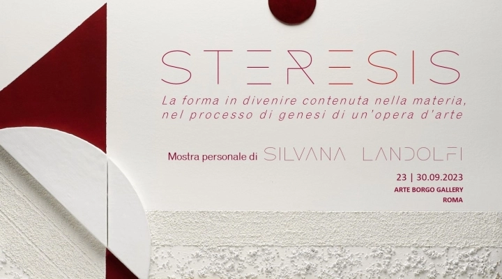 STERESIS “la forma in divenire contenuta nella materia, nel processo di genesi di un’opera d’arte” 