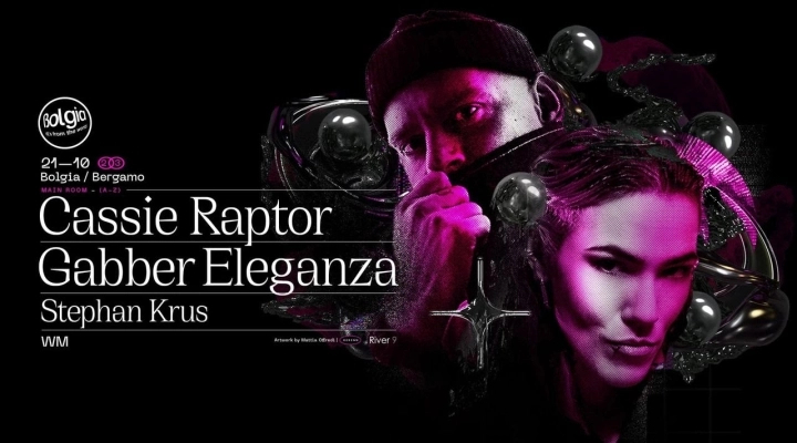 21/10 Cassie Raptor, Gabber Eleganza fanno ballare Bolgia - Bergamo