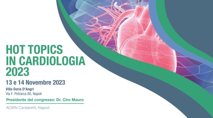 Scompenso cardiaco, da Napoli un nuovo modello di gestione: al via gli Hot Topics in Cardiologia 2023