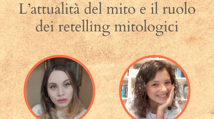 L'attualità del mito e il ruolo dei retelling mitologici