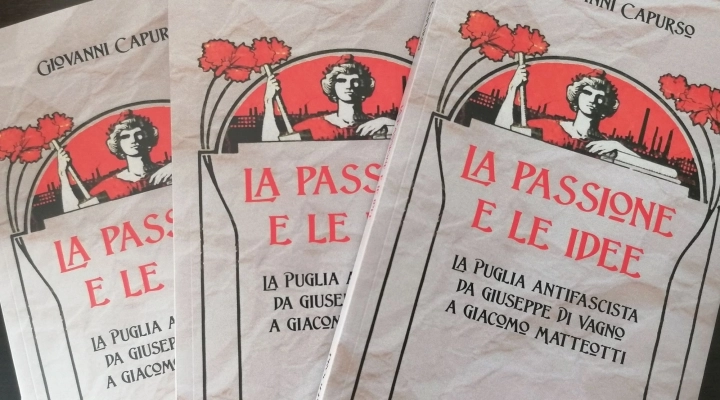 La passione e le idee – Giovanni Capurso racconta la storia della Puglia antifascista