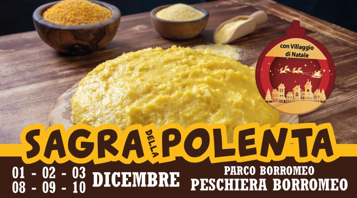 Atmosfera natalizia alla Sagra della Polenta per i primi due weekend di dicembre: la festa impreziosisce il Villaggio di Natale di Peschiera Borromeo