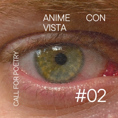 ANIME CON VISTA #2: Al via la seconda CALL gratuita per poeti