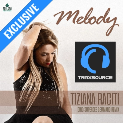 Da oggi In esclusiva su Traxsource Melody Dino S.D. Gemmano  Remix