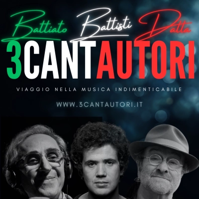 3 Cantautori: omaggio a Battiato,Battisti, Dalla