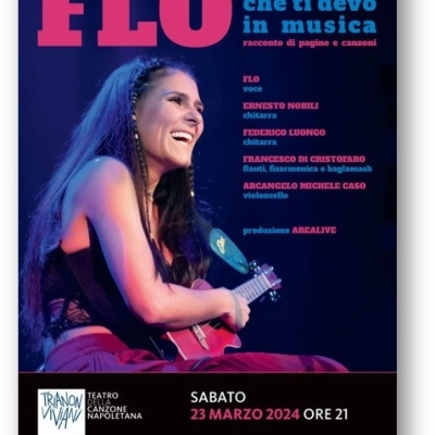 TRIANON VIVIANI, FLO in “La canzone che ti devo in musica” sabato 23 marzo alle ore 21