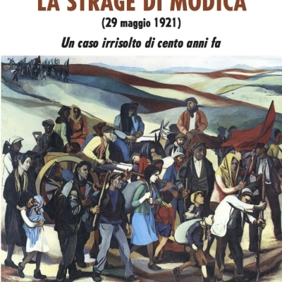 Strage di Modica (29 maggio 1921), un libro fa luce su un 