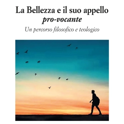 Novità in libreria: Noemi Beccaria, “La Bellezza e il suo appello pro-vocante. Un percorso filosofico e teologico”, Edizioni Progetto Accademia