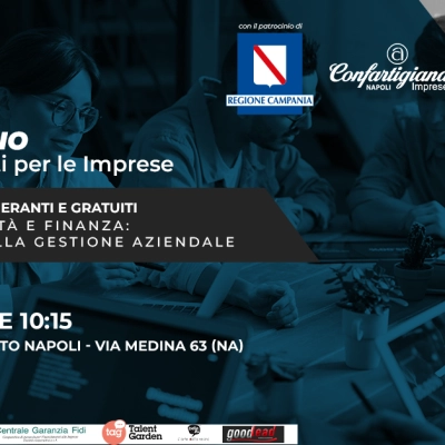 Confartigianato Napoli presenta: Guida al mercato creditizio, nuove opportunità di crescita aziendale