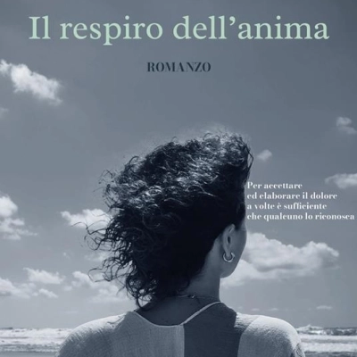 Il respiro dell’anima, nuovo romanzo di Nunzia Frezza