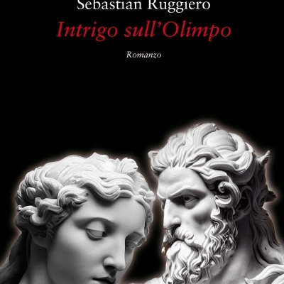 Sebastian Ruggiero - Il romanzo “Intrigo sull’Olimpo”