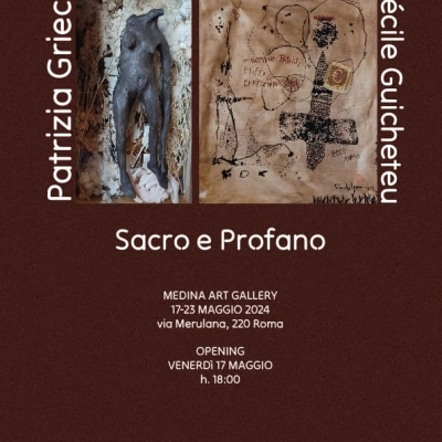 “Sacro e Profano” Mostra Bipersonale di Patrizia Grieco e Cécile Guicheteau 