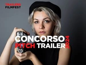 TRAILERS FILMFEST 2024 PER LA PRIMA VOLTA A ROMA DAL 19 AL 21 NOVEMBRE - APERTE LE ISCRIZIONI AL PITCH TRAILER FINO AL 2 SETTEMBRE - VENTIDUESIMA EDIZIONE