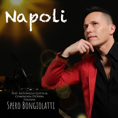 MUSICA: IL 4 GIUGNO ESCE L’ALBUM “NAPOLI” DEL TENORE BONGIOLATTI