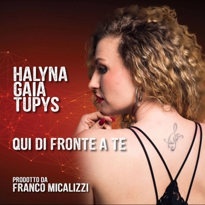 Halyna Gaia Tupys: esce in radio “Qui di fronte a te”, il nuovo singolo inedito