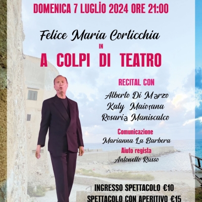  “A colpi di teatro” del regista e attore Felice Maria Corticchia  all’Antica Tonnara Bordonaro di Palermo 