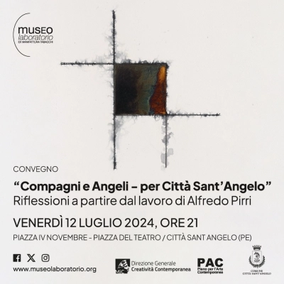 CONVEGNO “Compagni e Angeli – per Città Sant’Angelo”, riflessioni a partire dal lavoro di Alfredo Pirri