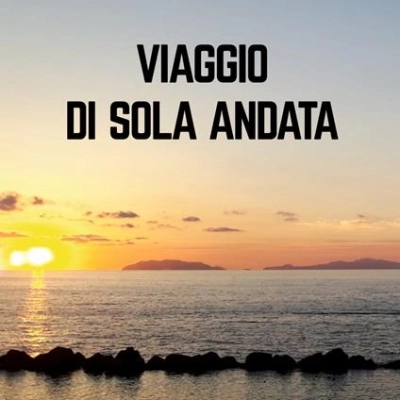 Viaggio di sola andata