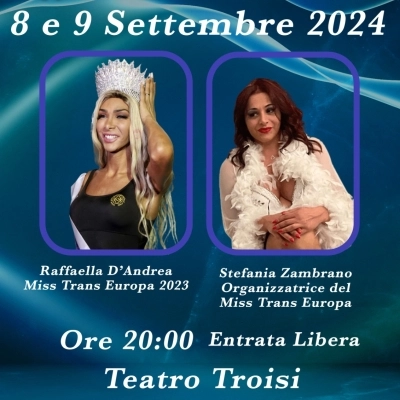 MISS TRANS EUROPA 2024 L’8 E IL 9 SETTEMBRE AL TEATRO TROISI DI NAPOLI