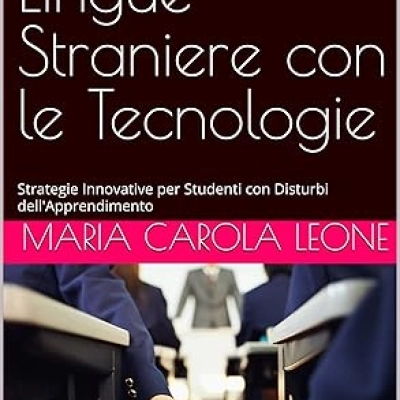 Nuove Frontiere dell'Insegnamento delle Lingue: Strategie Innovative per Studenti con Disturbi dell'Apprendimento