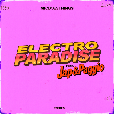 MicDoesThings e Jap&Paggio in ElectroParadise (Anni 90) 