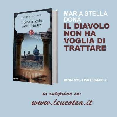 Arriva in libreria “Il diavolo non ha voglia di trattare” il nuovo giallo di Maria Stella Donà