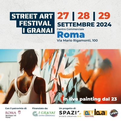 STREET ART FESTIVAL. I GRANAI