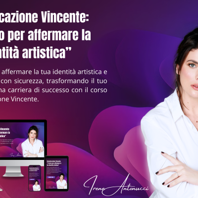 Comunicazione Vincente per artisti: Il corso creato da un’attrice per aiutarti a emergere nel mondo dello spettacolo