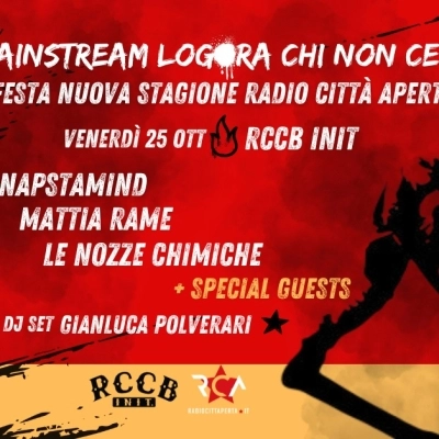 Il Mainstream logora chi non ce l'ha  - Festa nuova stagione Radio Città Aperta