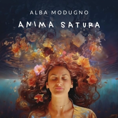 “Anima Satura” è il primo EP di Alba Modugno, prodotto da Roberta Giallo