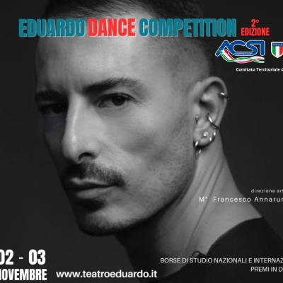 Al Teatro Eduardo De Filippo di Arzano la II edizione di Eduardo Dance Competition 2 - 3 novembre