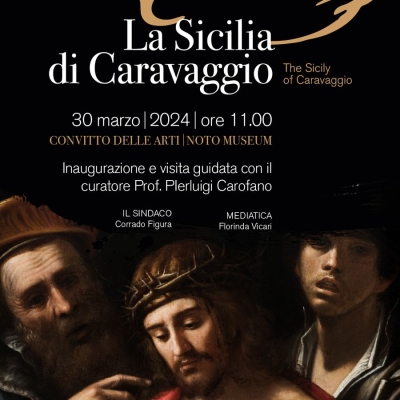 Ultimo fine settimana a Noto per la mostra  “La Sicilia di Caravaggio” al Convitto delle Arti