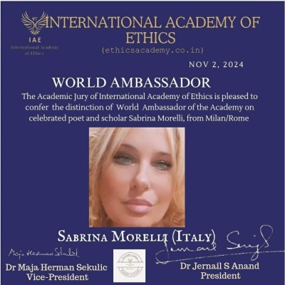 La scrittrice e Accademica pluripremiata Sabrina Morelli è stata Nominata Ambasciatore Mondiale dell'Accademia Internazionale di Etica in Italia per Roma e Milano.