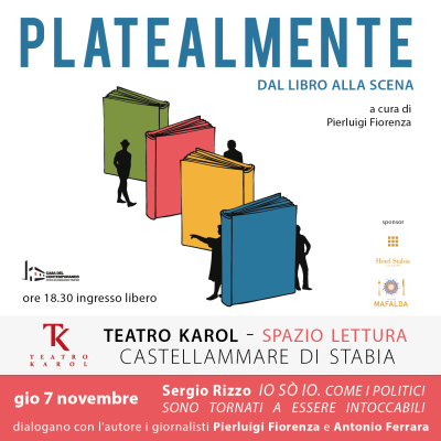 Giovedì 7 novembre SERGIO RIZZO al Tk di Castellammare di Stabia per la rassegna PLATEALMENTE incontri con gli autori a cura di Casa del Contemporaneo