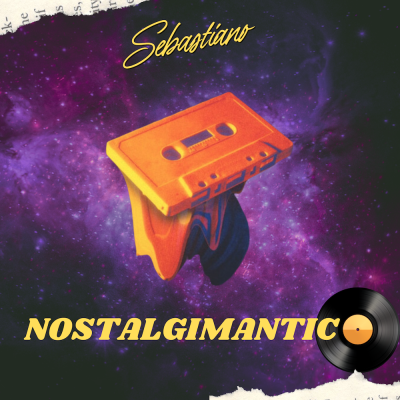 SEBASTIANO: “NOSTALGIMANTICO”, il nuovo singolo