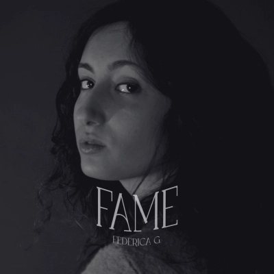 FEDERICA G.: “FAME”, il primo ep