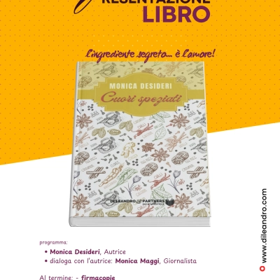 Presentazione del libro Cuori speziati di Monica Desideri - Di Leandro Ed. - Sabato 30 Novembre Roma