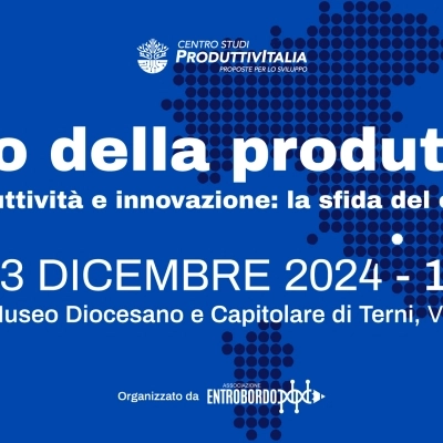 A Terni il primo Tavolo della Produttività dell’Associazione Entrobordo in collaborazione con il Comune: il 3 dicembre focus sulle mPMI umbre