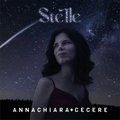 ANNACHIARA CECERE: “STELLE”, il nuovo singolo