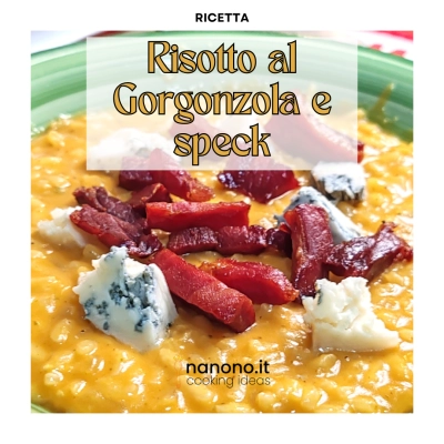 Risotto gorgonzola speck e zucca