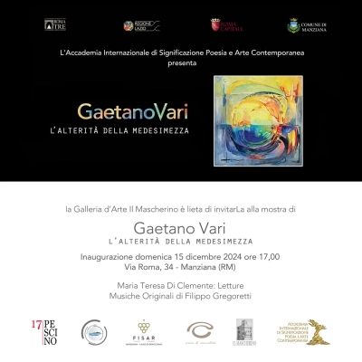 L’Accademia Internazionale di Significazione Poesia e Arte Contemporanea presenta Gaetano Vari. L’alterità della medesimezza.