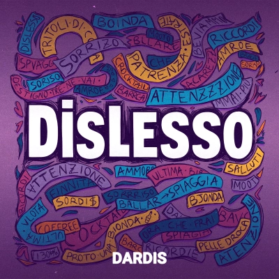 DARDIS: “DISLESSO”, il nuovo singolo