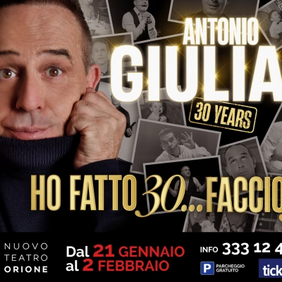 ANTONIO GIULIANI - al Nuovo Teatro Orione di Roma dal 21 gennaio al 2 febbraio con 