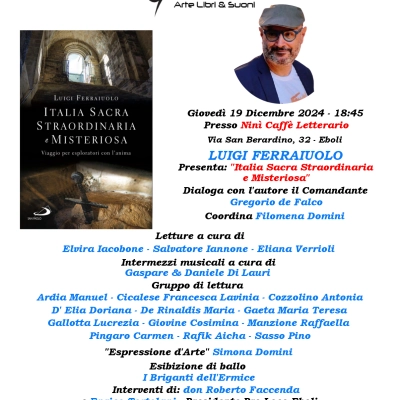 Secondo appuntamento a Mousikè – Arte Libri & Suoni, Luigi Ferraiuolo presenta il suo libro “Italia sacra straordinaria e misteriosa”.