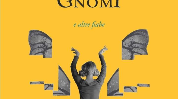 LA DANZA DEGLI GNOMI E ALTRE FIABE, il capolavoro dimenticato di GUIDO GOZZANO dedicato ai più piccoli