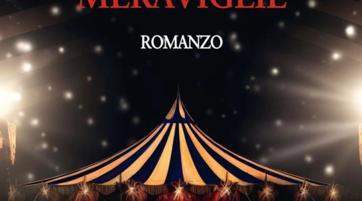 Silvia Lisena presenta il romanzo “Il Circo delle Meraviglie”