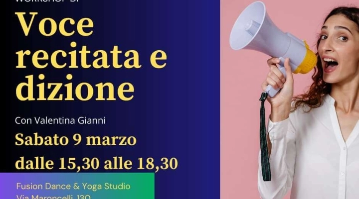 Voce, recitazione e dizione con Valentina Gianni Sabato 9 marzo Viareggio 15,30 – 18,30