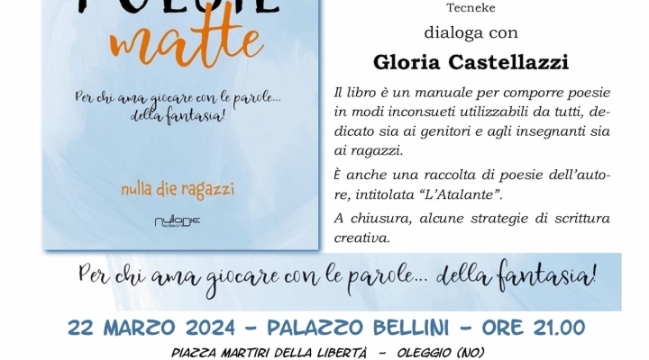 Poesie Matte, presentazione il 22 marzo a Oleggio, Novara