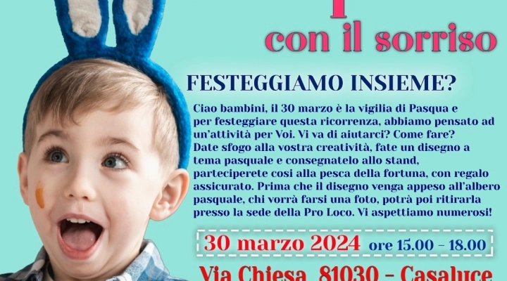 PASQUA CON IL SORRISO - Vigilia per la gioia dei bambini a Casaluce